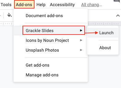 Image demonstrates the location of the Grackle Slides launch function under the Add-ons menu.