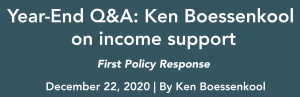 Article title–Year-End Q&A: Ken Boessenkool on income support