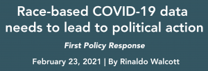 Article title-Race-based COVID-19 data needs to lead to political action