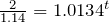 \frac{2}{1.14}=1.0134^t